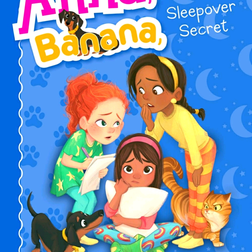 Anna, Banana, and the secret sleepover